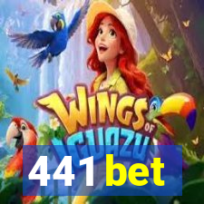 441 bet